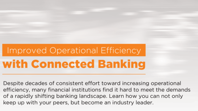 Transform Your Bank’s Efficiency with Connected Banking