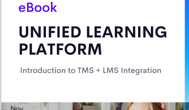 Unified Learning Platform: Introduction to TMS + LMS Integration