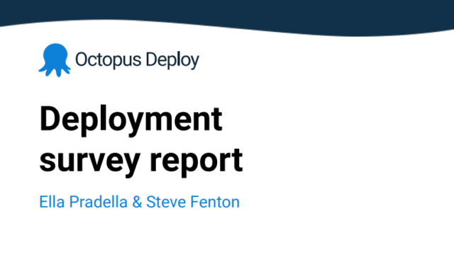 Unlock Faster Deployments with Octopus Deploy Survey Insights