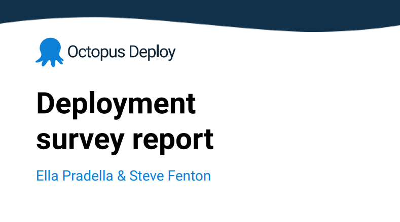 Unlock Faster Deployments with Octopus Deploy Survey Insights