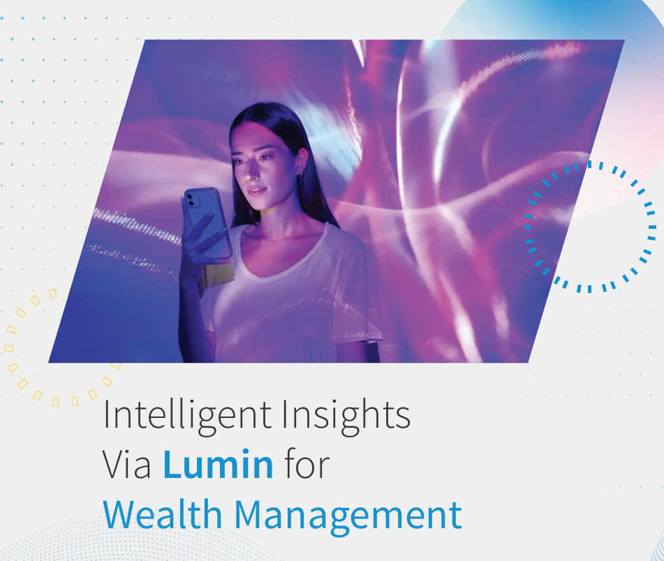 Unlock Intelligent Wealth Management with Lumin