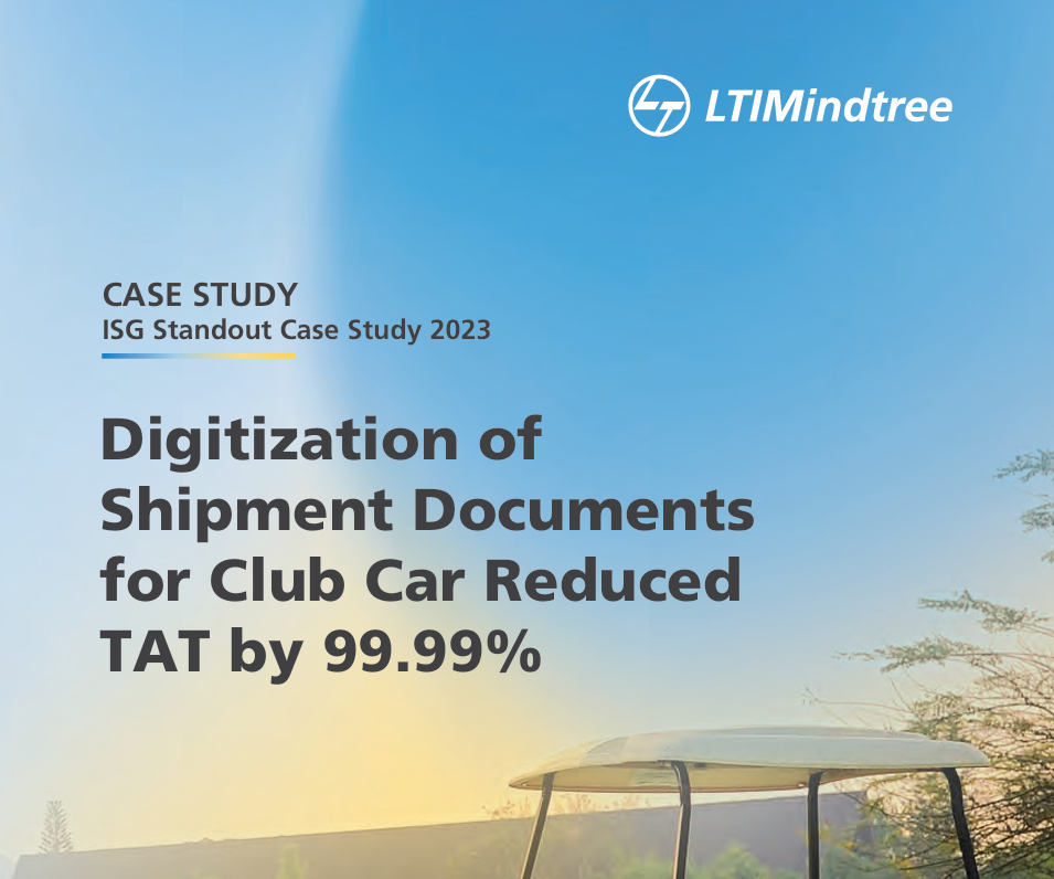 Unlocking Efficiency with LTIMindtree: A Case Study on Club Car’s Shipment Document Digitization