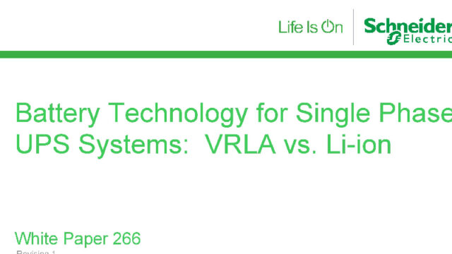 VRLA vs. Li-ion Batteries for Single Phase UPS Systems