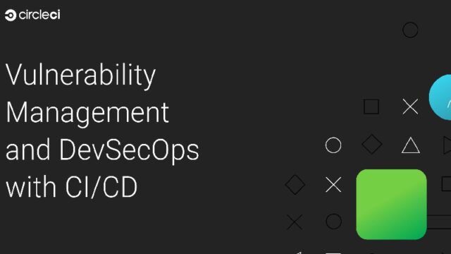 Vulnerability Management and DevSecOps with CI/CD