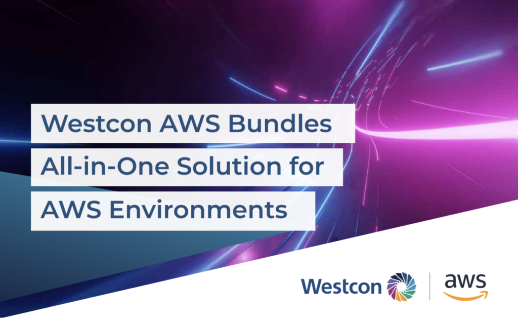 Westcon AWS Bundles All-in-One Solution for AWS Environments