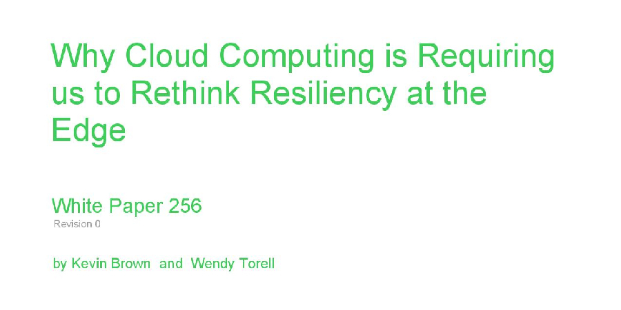 Why Cloud Computing is Requiring us to Rethink Resiliency at the Edge
